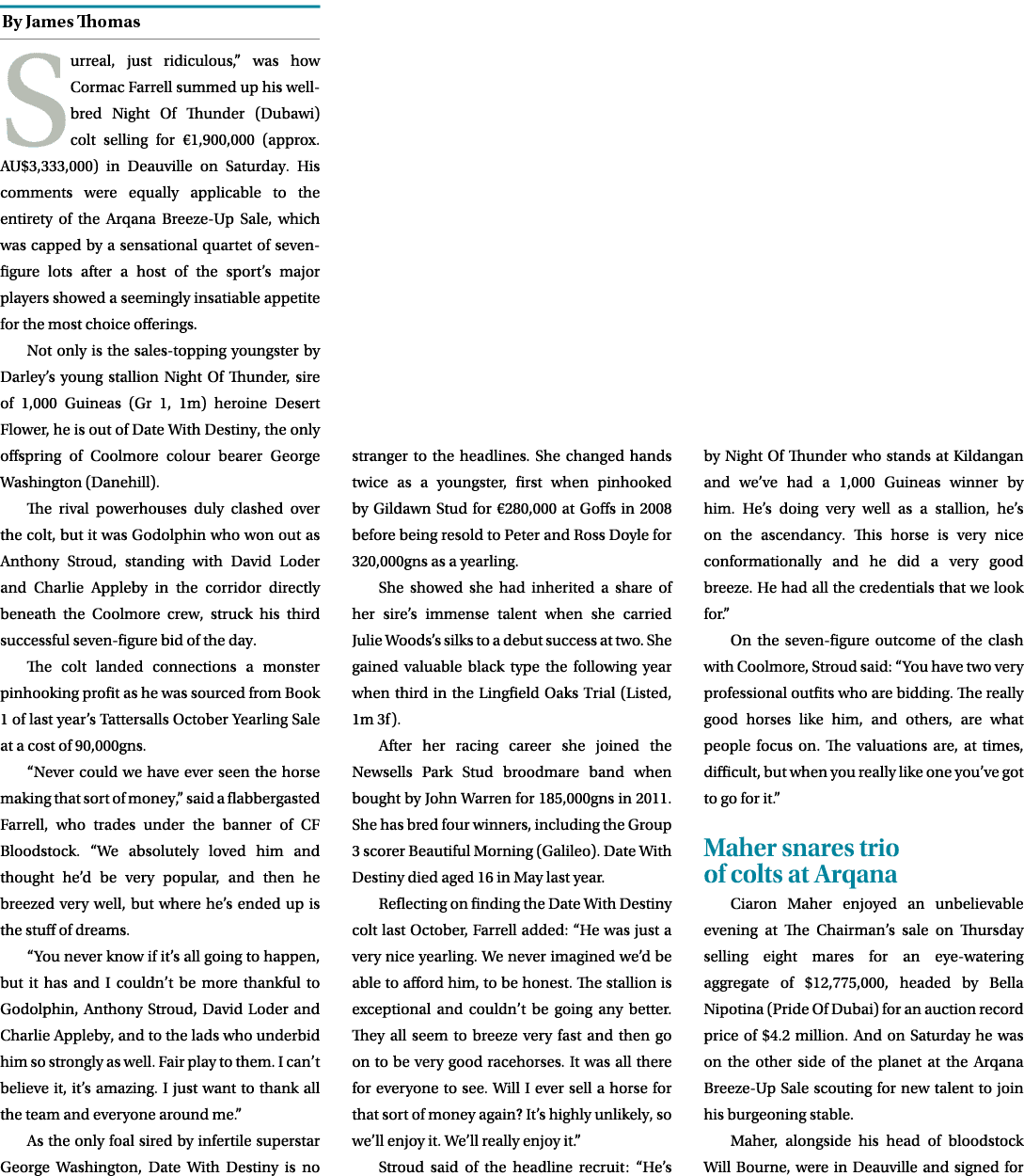 ￼ Surreal, just ridiculous,” was how Cormac Farrell summed up his well bred Night Of Thunder (Dubawi) colt selling fo...