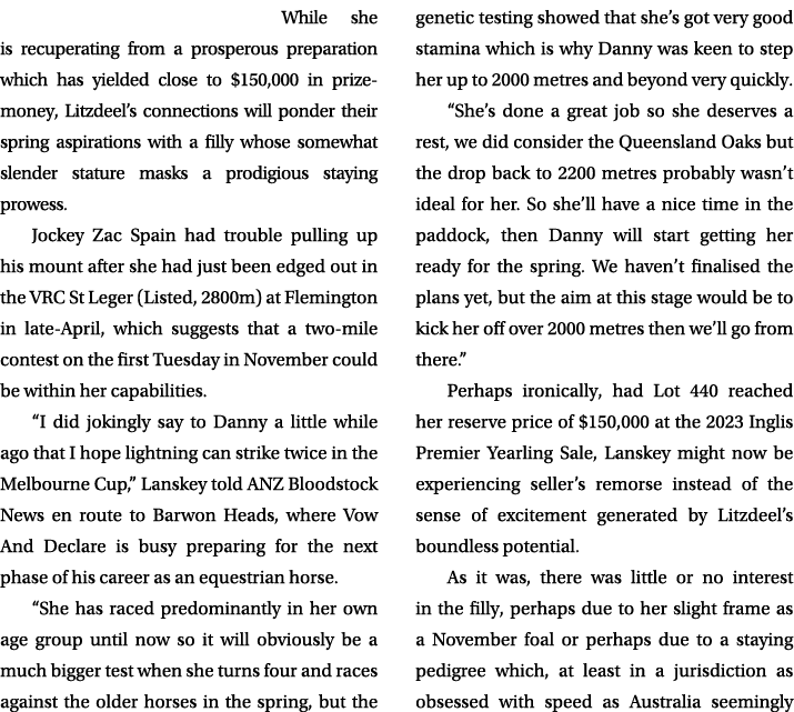 While she is recuperating from a prosperous preparation which has yielded close to $150,000 in prize money, Litzdeel’...