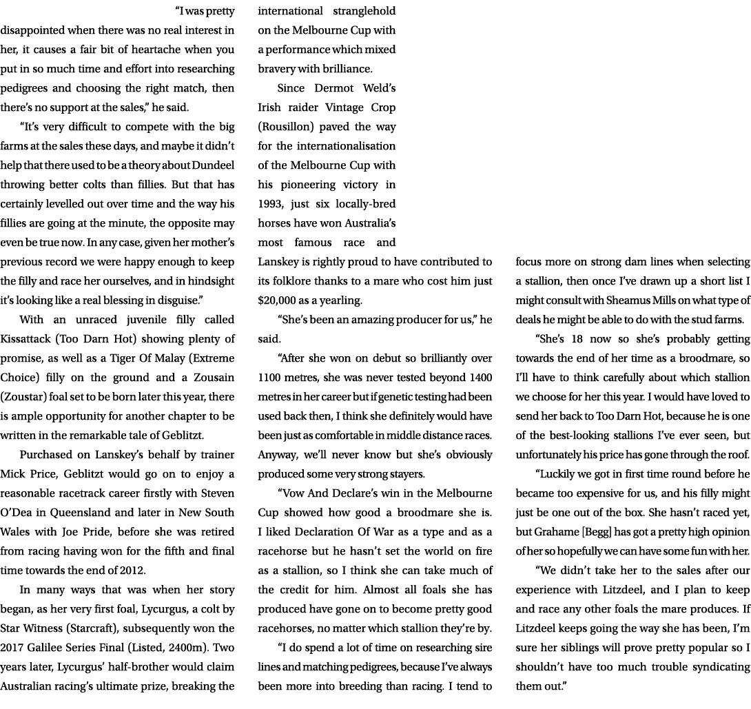 “I was pretty disappointed when there was no real interest in her, it causes a fair bit of heartache when you put in ...
