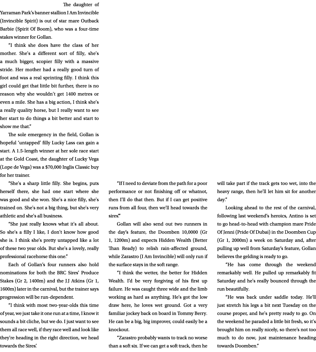 The daughter of Yarraman Park’s banner stallion I Am Invincible (Invincible Spirit) is out of star mare Outback Barbi...