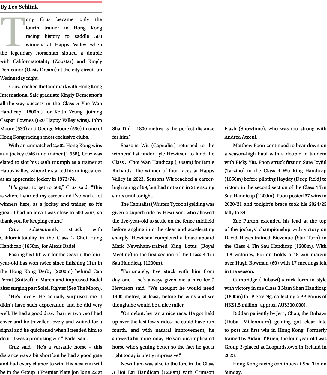 ￼ Tony Cruz became only the fourth trainer in Hong Kong racing history to saddle 500 winners at Happy Valley when the...