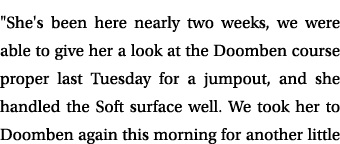 \“She's been here nearly two weeks, we were able to give her a look at the Doomben course proper last Tuesday for a j...