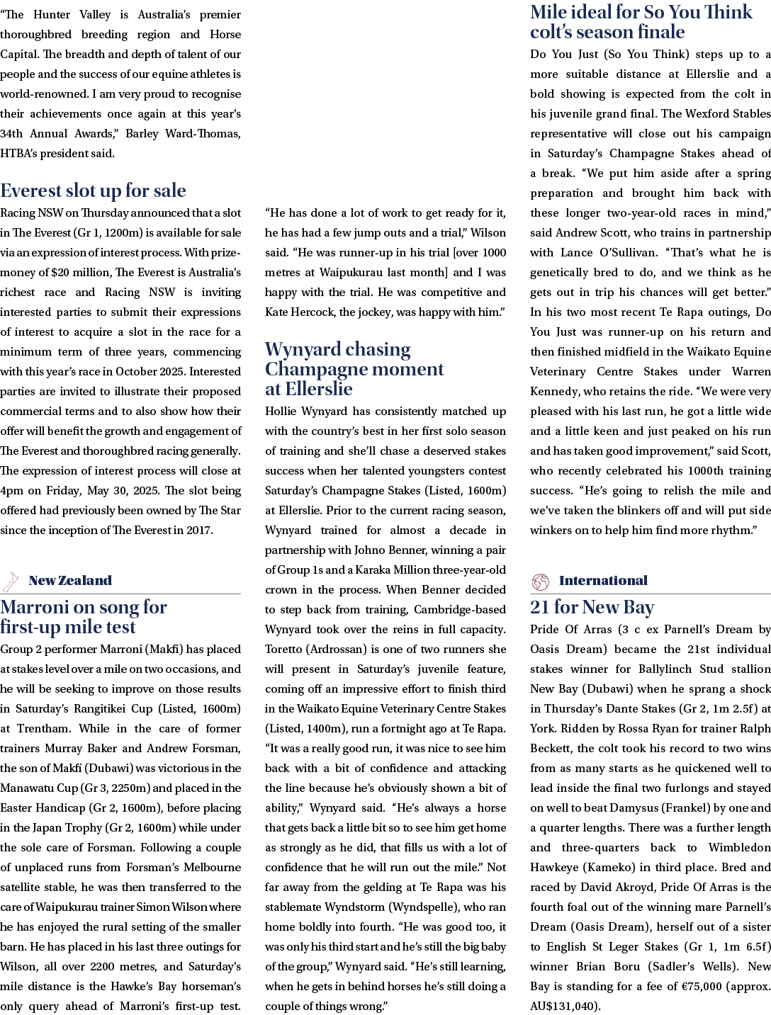 “The Hunter Valley is Australia’s premier thoroughbred breeding region and Horse Capital. The breadth and depth of ta...