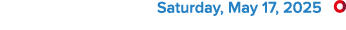  Saturday, May 17, 2025 ￼