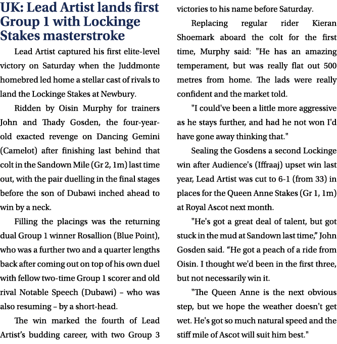 UK: Lead Artist lands first Group 1 with Lockinge Stakes masterstroke Lead Artist captured his first elite level vict...