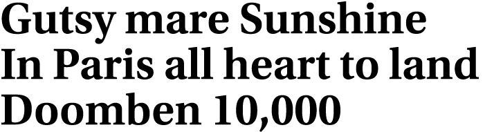 Gutsy mare Sunshine In Paris all heart to land Doomben 10,000