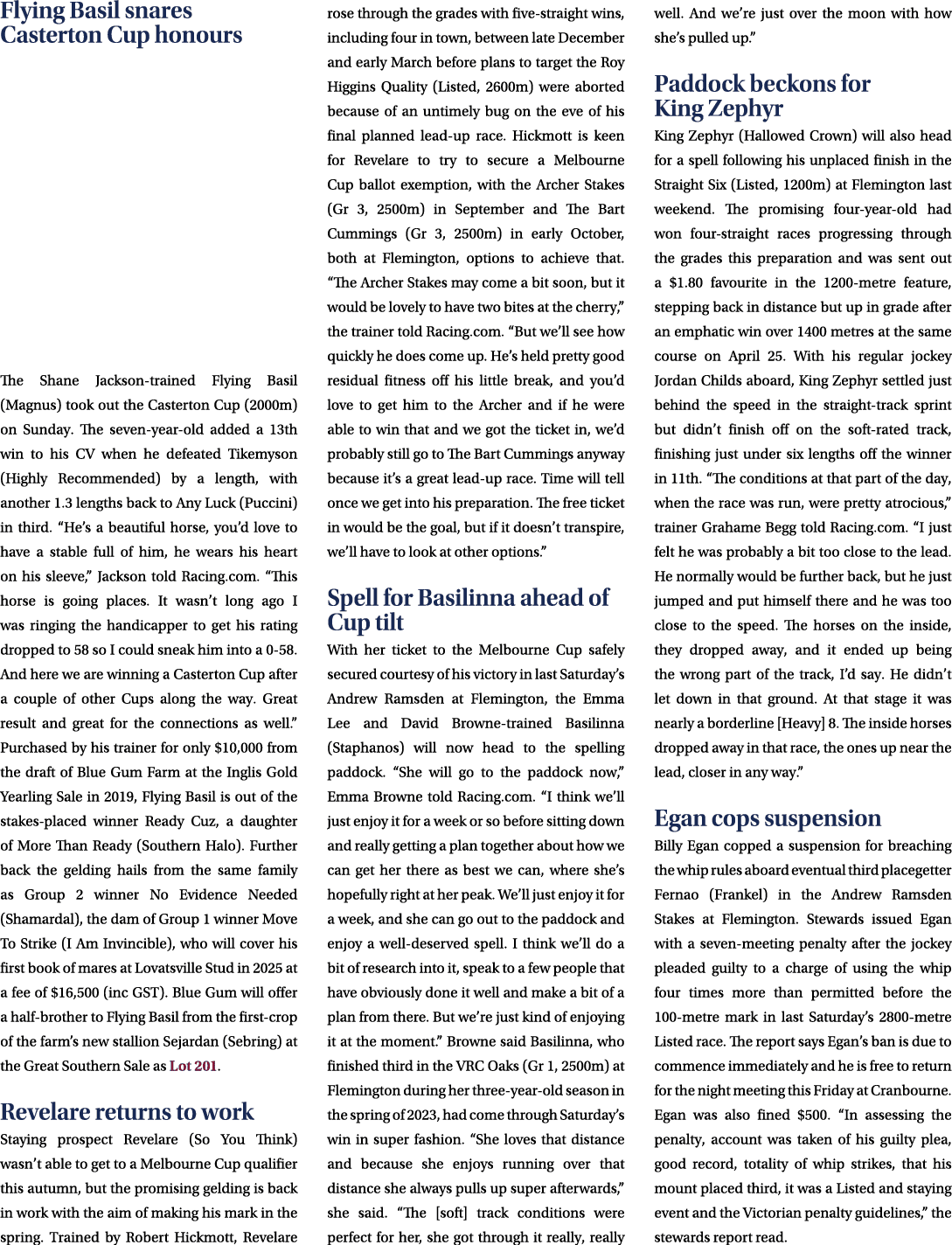 Flying Basil snares Casterton Cup honours The Shane Jackson trained Flying Basil (Magnus) took out the Casterton Cup ...