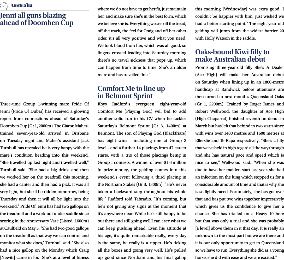 ￼ Jenni all guns blazing ahead of Doomben Cup Three time Group 1 winning mare Pride Of Jenni (Pride Of Dubai) has rec...