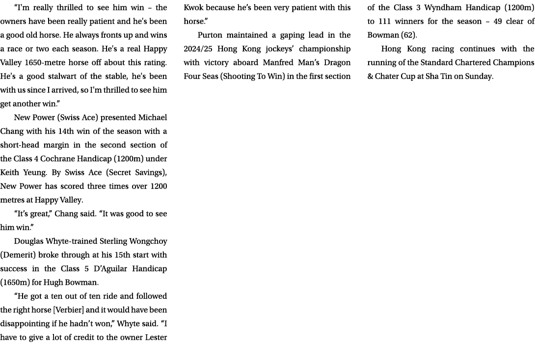 “I'm really thrilled to see him win – the owners have been really patient and he's been a good old horse. He always f...