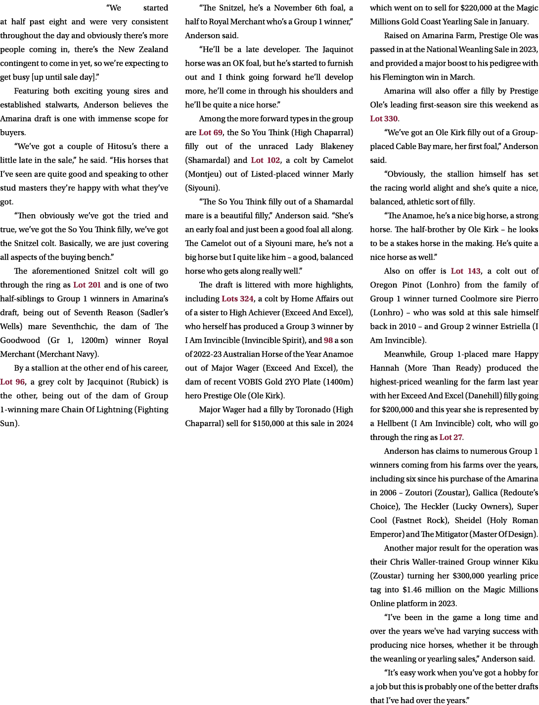 “We started at half past eight and were very consistent throughout the day and obviously there’s more people coming i...