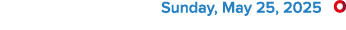 Sunday, May 25, 2025 ￼