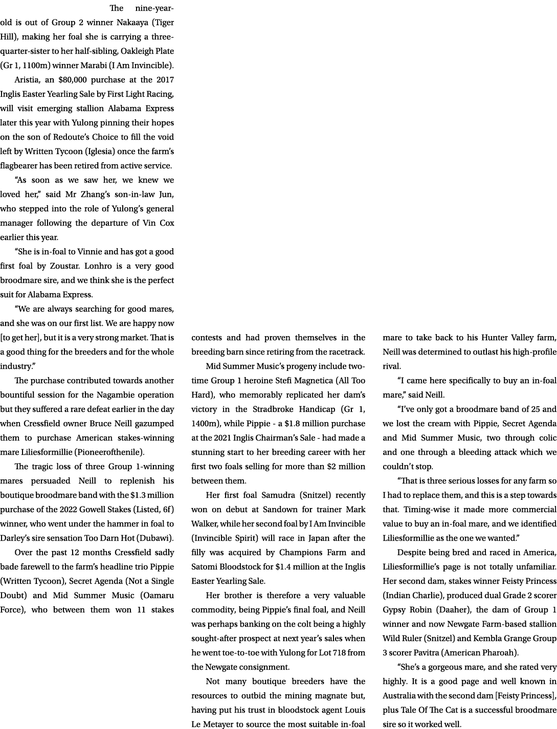 The nine year old is out of Group 2 winner Nakaaya (Tiger Hill), making her foal she is carrying a three quarter sist...