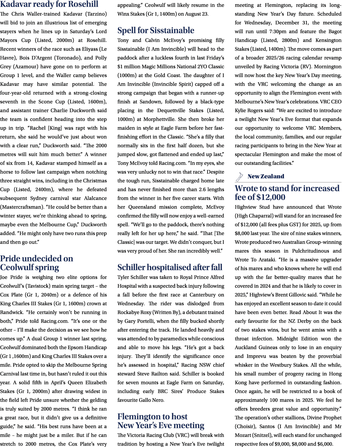 Kadavar ready for Rosehill The Chris Waller trained Kadavar (Tarzino) will bid to join an illustrious list of emergin...