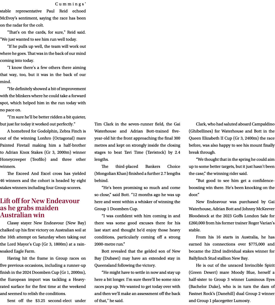 Cummings' stable representative Paul Reid echoed McEvoy’s sentiment, saying the race has been on the radar for the co...