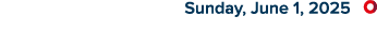  Sunday, June 1, 2025 ￼