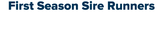First Season Sire Runners
