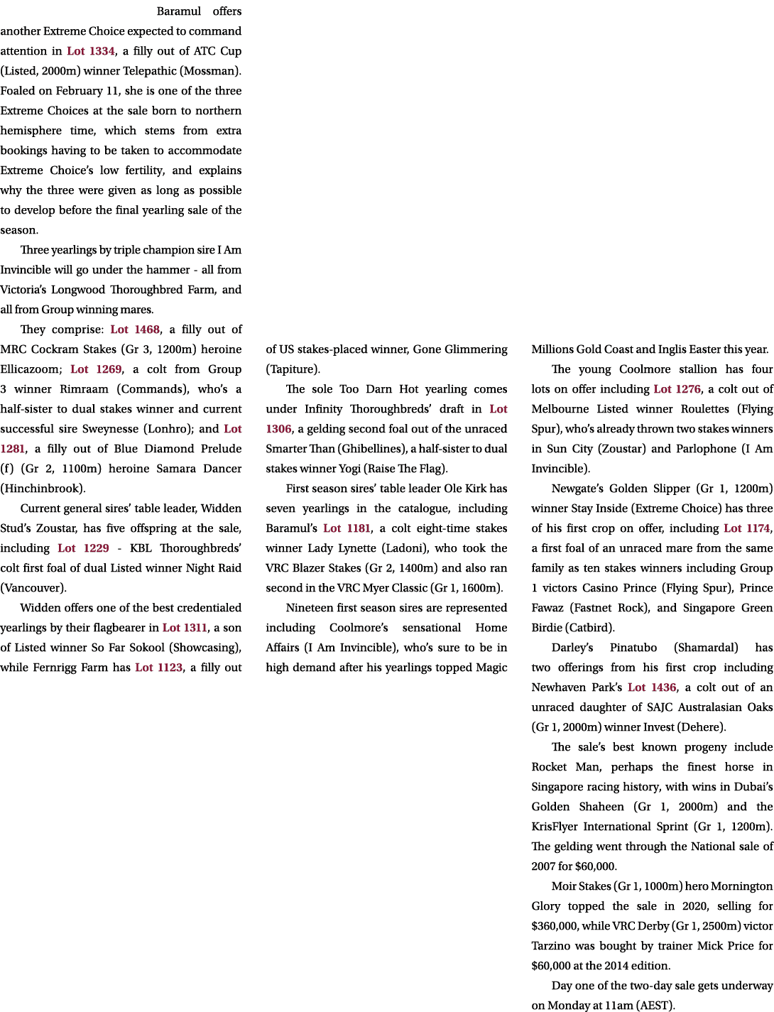 Baramul offers another Extreme Choice expected to command attention in Lot 1334, a filly out of ATC Cup (Listed, 2000...