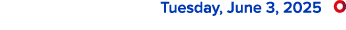  Tuesday, June 3, 2025 ￼