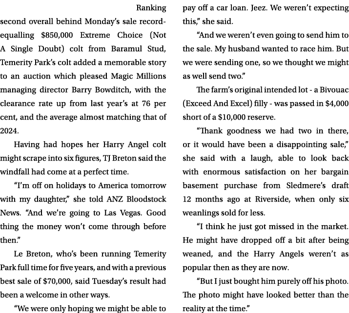  Ranking second overall behind Monday’s sale record equalling $850,000 Extreme Choice (Not A Single Doubt) colt from ...