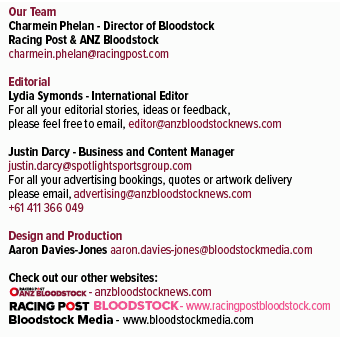 BLOODSTOCK,Our Team Charmein Phelan Director of Bloodstock Racing Post & ANZ Bloodstock charmein.phelan@racingpost.co...