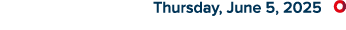  Thursday, June 5, 2025 ￼