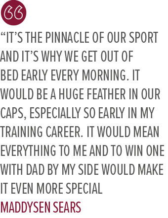 “It’s the pinnacle of our sport and it’s why we get out of bed early every morning. It would be a huge feather in our...