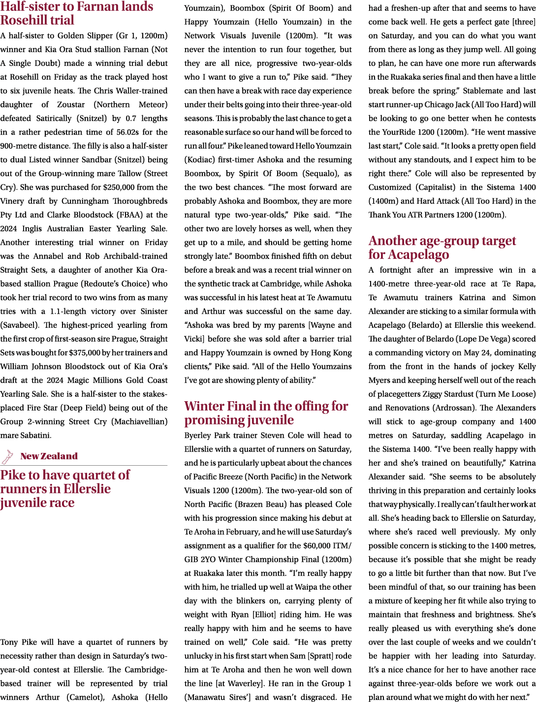 Half sister to Farnan lands Rosehill trial A half sister to Golden Slipper (Gr 1, 1200m) winner and Kia Ora Stud stal...