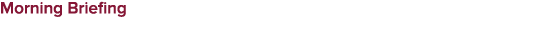 Morning Briefing