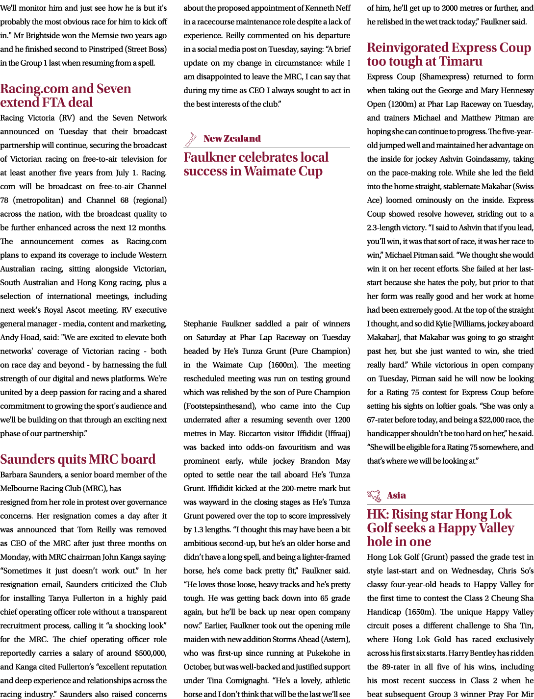 We'll monitor him and just see how he is but it's probably the most obvious race for him to kick off in.\“ Mr Brights...