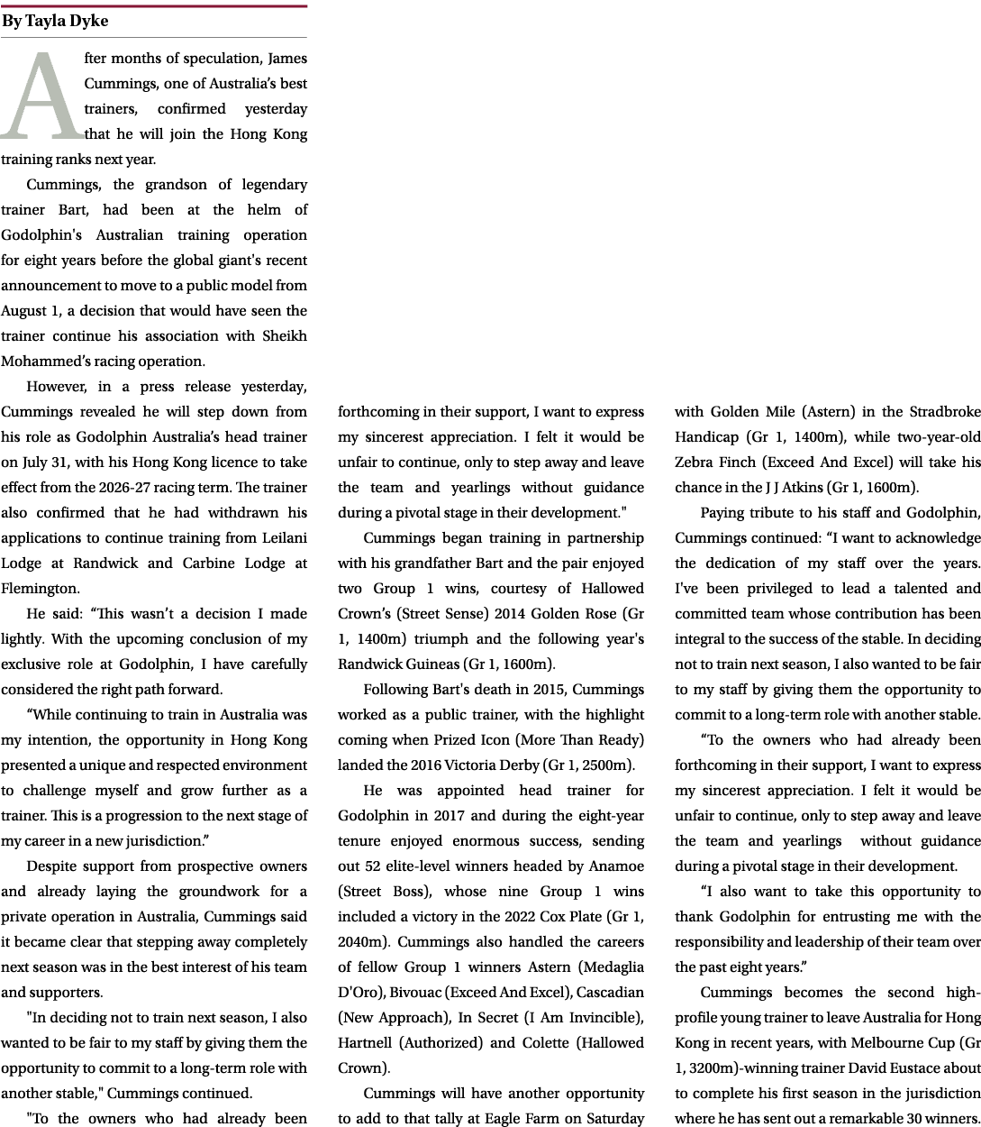 ￼ After months of speculation, James Cummings, one of Australia’s best trainers, confirmed yesterday that he will joi...