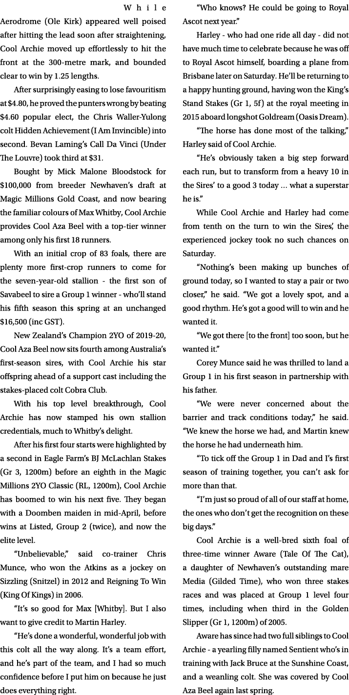 While Aerodrome (Ole Kirk) appeared well poised after hitting the lead soon after straightening, Cool Archie moved up...