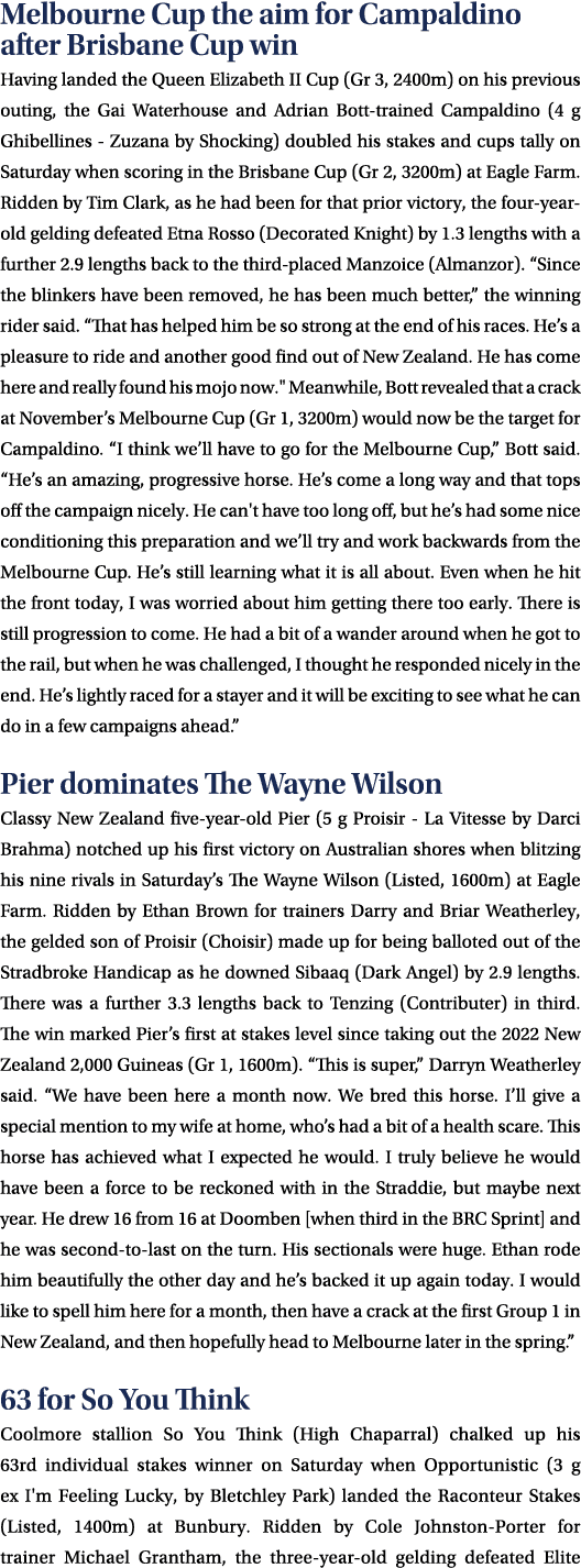 Melbourne Cup the aim for Campaldino after Brisbane Cup win Having landed the Queen Elizabeth II Cup (Gr 3, 2400m) on...