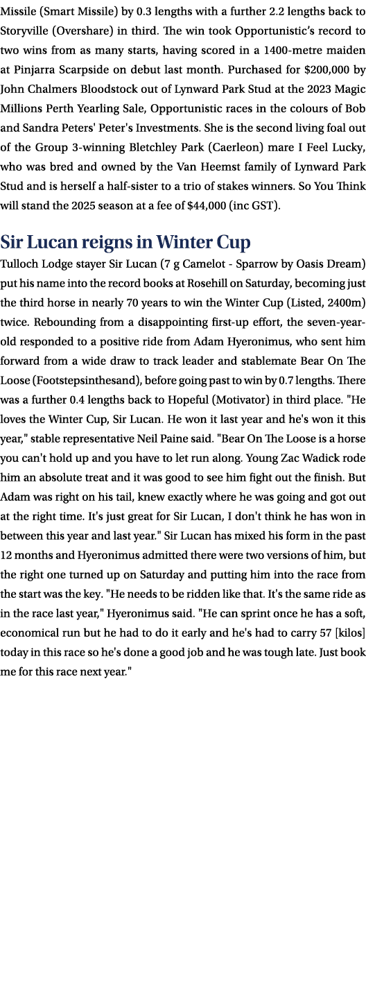 Missile (Smart Missile) by 0.3 lengths with a further 2.2 lengths back to Storyville (Overshare) in third. The win to...