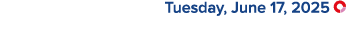  Tuesday, June 17, 2025 ￼