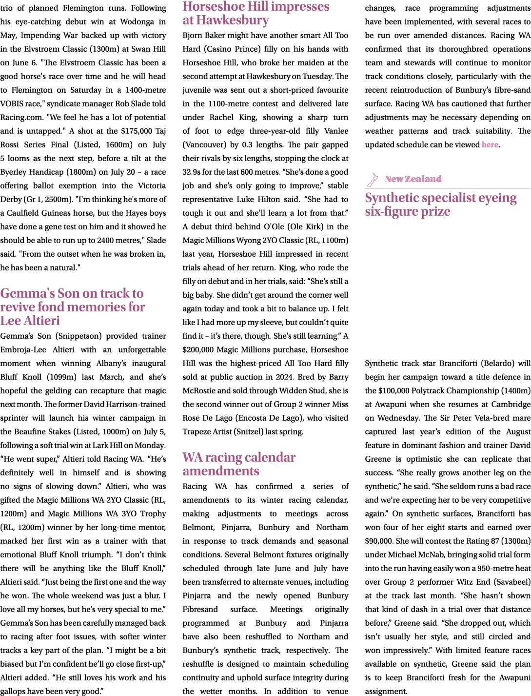trio of planned Flemington runs. Following his eye catching debut win at Wodonga in May, Impending War backed up with...