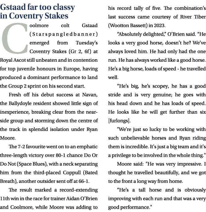 Gstaad far too classy in Coventry Stakes Coolmore colt Gstaad (Starspangledbanner) emerged from Tuesday’s Coventry St...