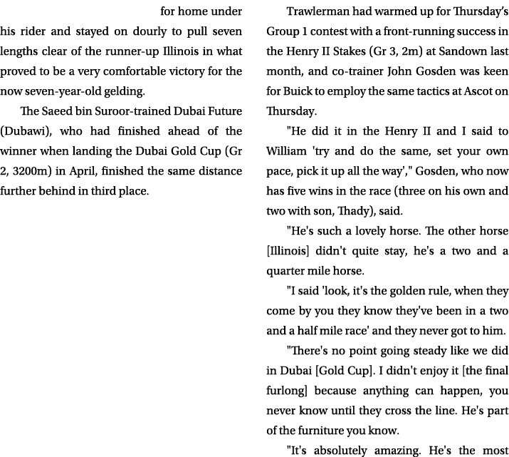 for home under his rider and stayed on dourly to pull seven lengths clear of the runner up Illinois in what proved to...