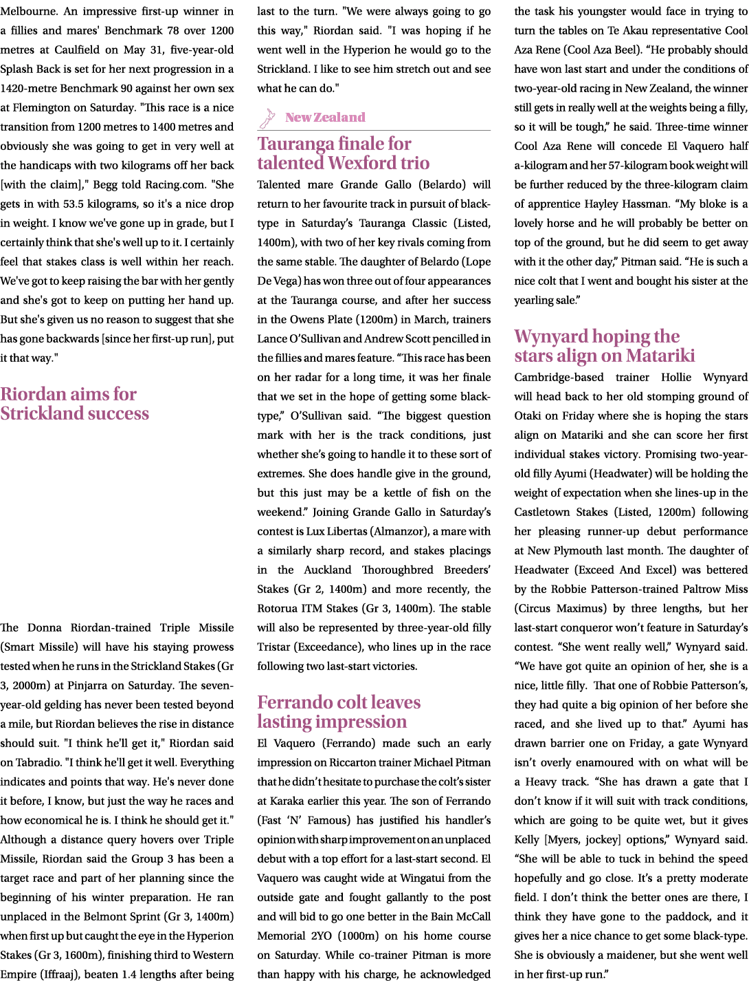Melbourne. An impressive first up winner in a fillies and mares' Benchmark 78 over 1200 metres at Caulfield on May 31...