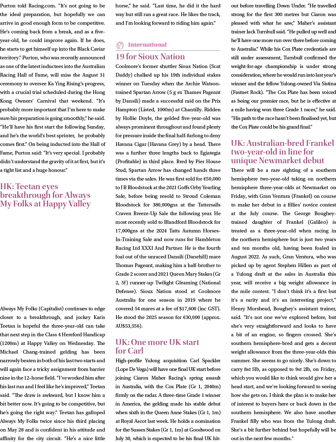 Purton told Racing.com. “It’s not going to be the ideal preparation, but hopefully we can arrive in good enough form ...
