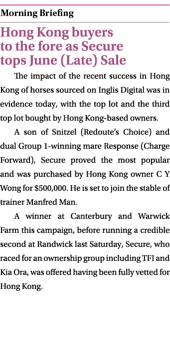  ￼ Hong Kong buyers to the fore as Secure tops June (Late) Sale The impact of the recent success in Hong Kong of hors...