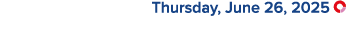  Thursday, June 26, 2025 ￼