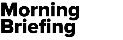 Morning Briefing