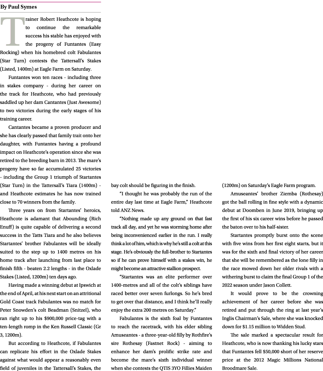 ￼ Trainer Robert Heathcote is hoping to continue the remarkable success his stable has enjoyed with the progeny of Fu...