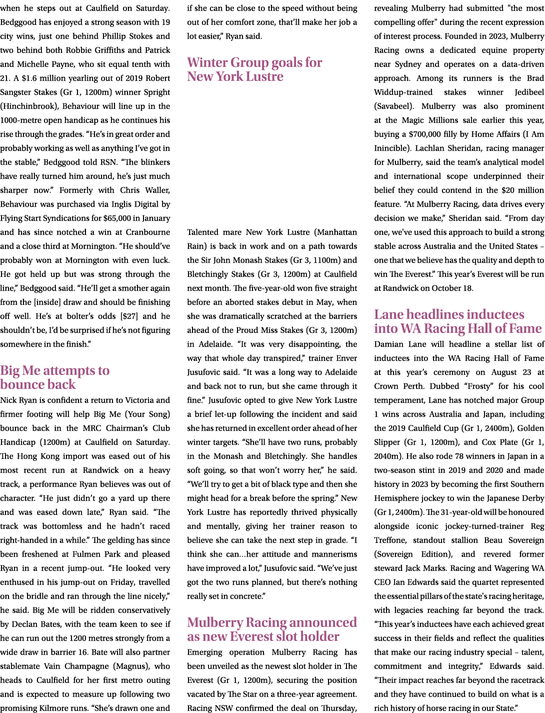 when he steps out at Caulfield on Saturday. Bedggood has enjoyed a strong season with 19 city wins, just one behind P...