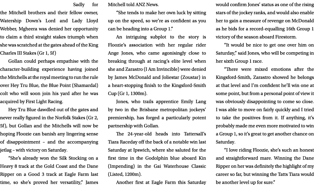 Sadly for the Mitchell brothers and their fellow owner, Watership Down’s Lord and Lady Lloyd Webber, Mgheera was deni...