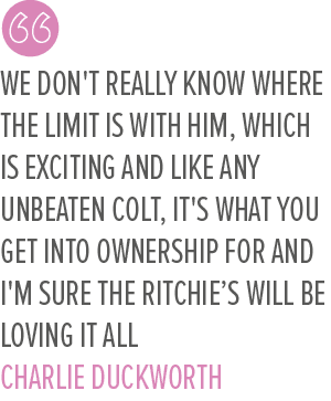 We don't really know where the limit is with him, which is exciting and like any unbeaten colt, it's what you get int...