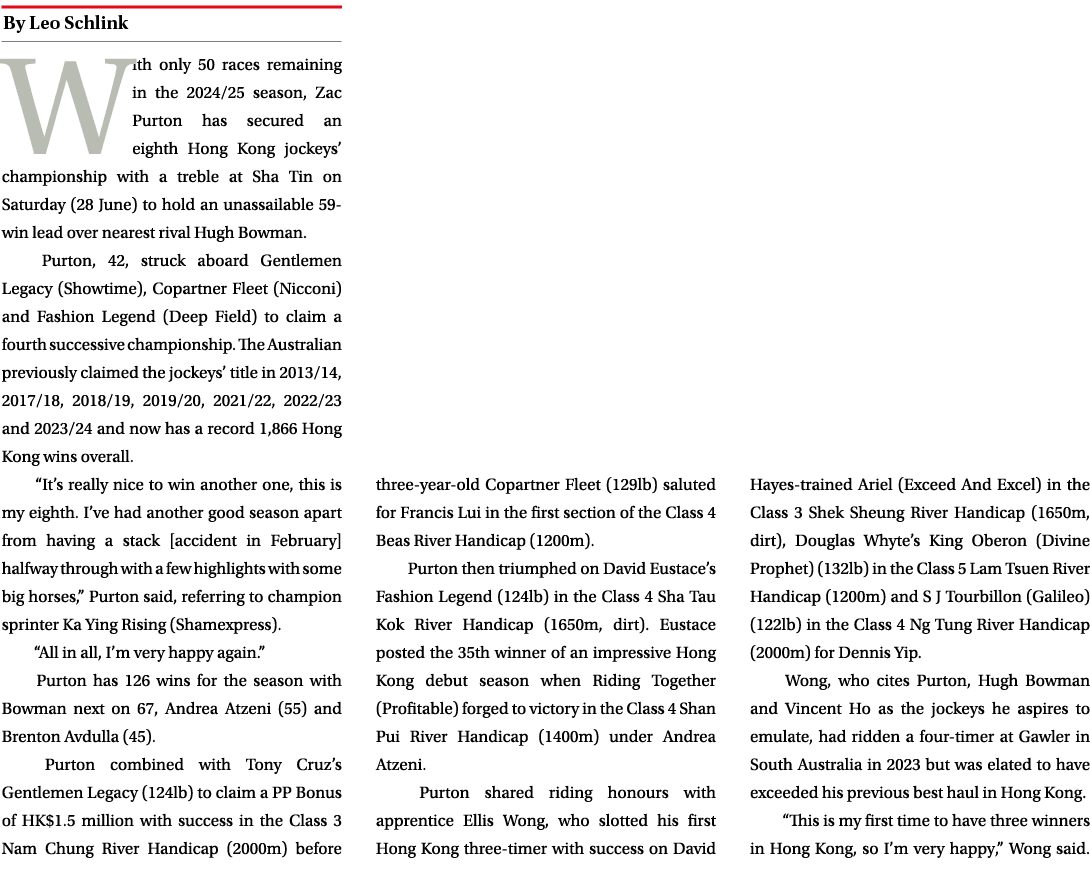 ￼ With only 50 races remaining in the 2024/25 season, Zac Purton has secured an eighth Hong Kong jockeys’ championshi...