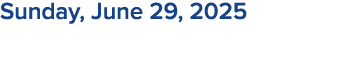 Sunday, June 29, 2025