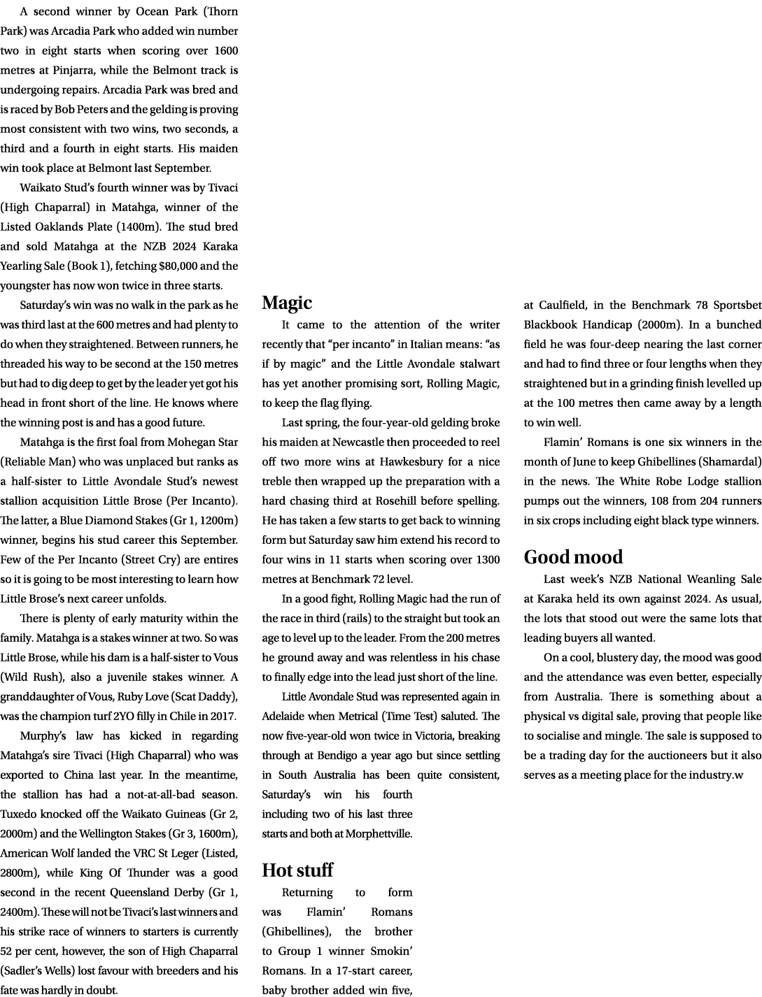 A second winner by Ocean Park (Thorn Park) was Arcadia Park who added win number two in eight starts when scoring ove...