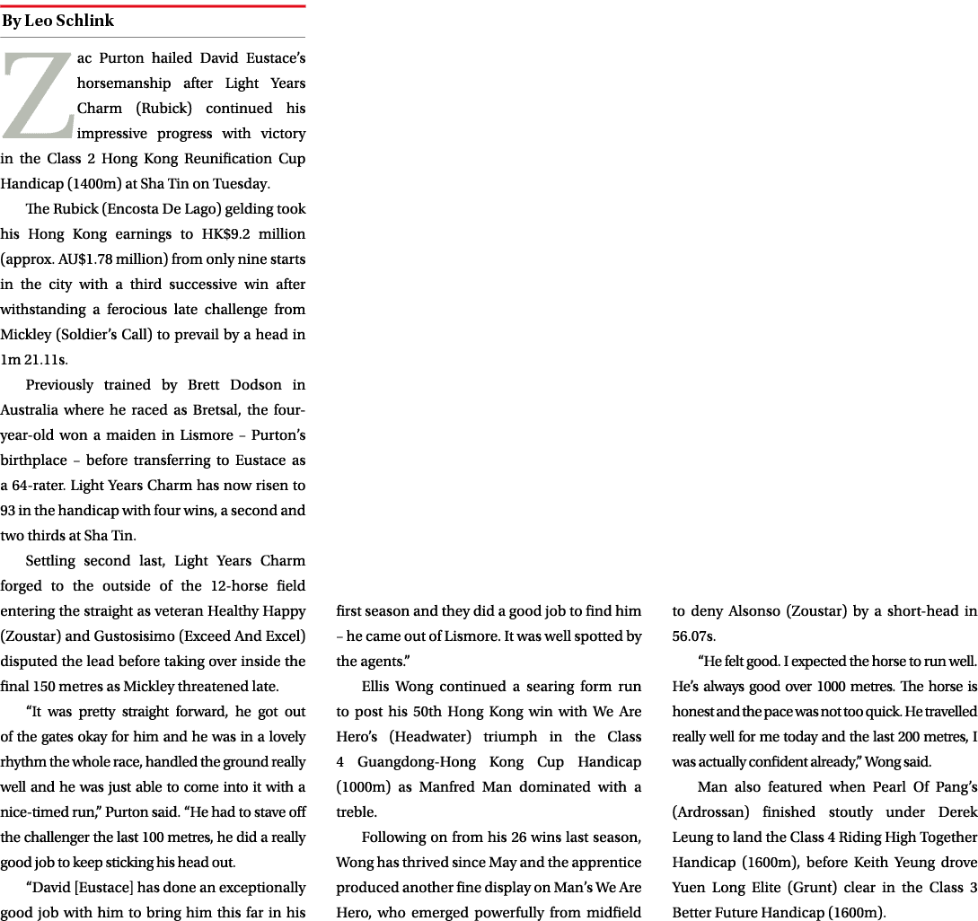 ￼ Zac Purton hailed David Eustace’s horsemanship after Light Years Charm (Rubick) continued his impressive progress w...